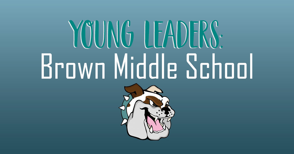 Young Leaders: Brown Middle School